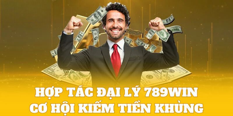 Giải trí vui kiếm tiền khủng cùng cộng đồng đại lý của nhà cái 789WIN