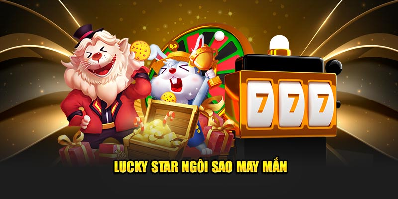 Lucky Star ngôi sao may mắn