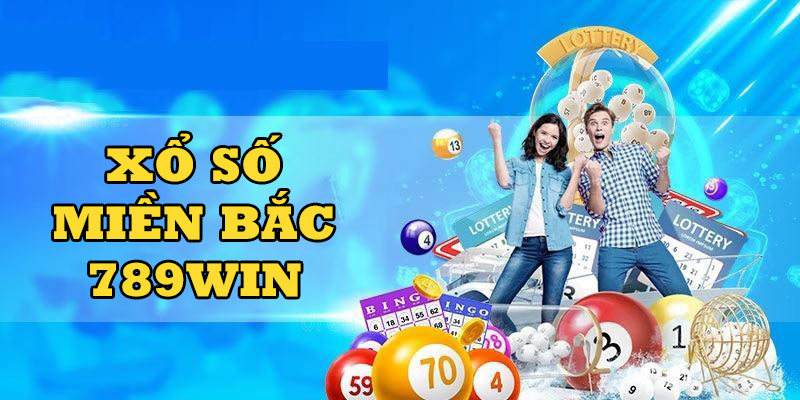 Giao diện của xổ số miền Bắc tại nhà cái 789WIN rất trực quan